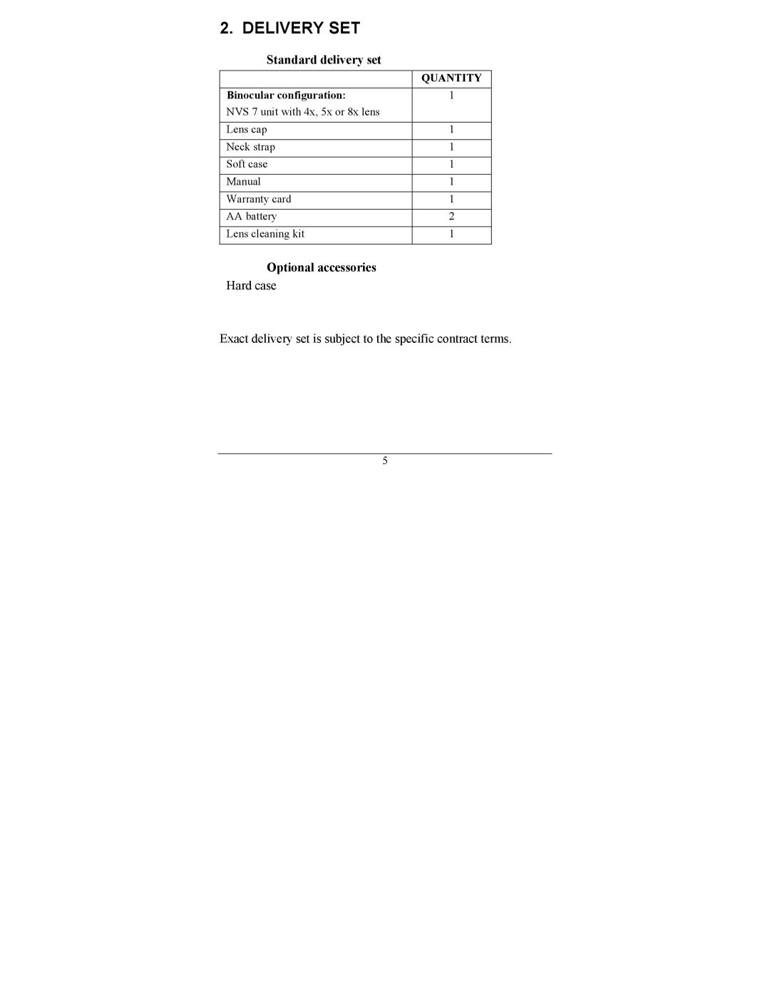 Newcon Optik NVS 7-4X, NVS 7-8X, NVS 7-5X operation manual Delivery SET, Standard delivery set, Optional accessories 