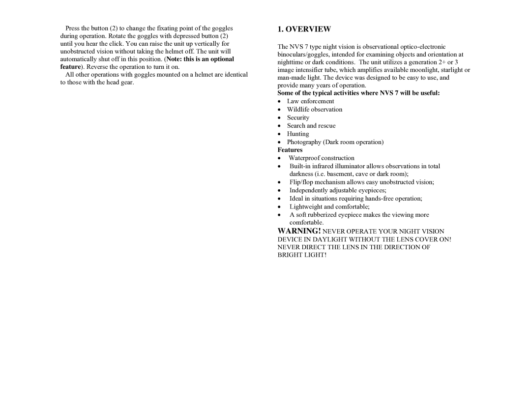 Newcon Optik technical specifications Overview, Some of the typical activities where NVS 7 will be useful 