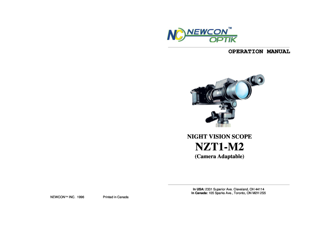 Newcon Optik NZT1-M2 operation manual Night Vision Scope, Camera Adaptable, In USA 2331 Superior Ave. Cleveland, OH 