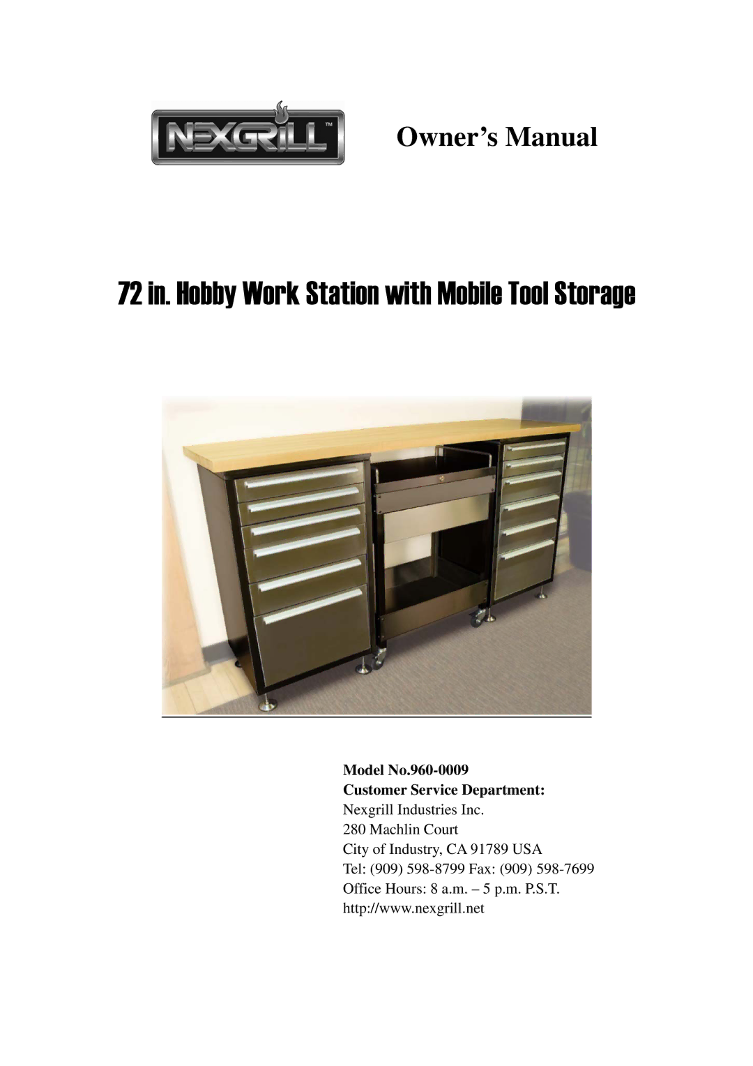 Nexgrill 960-0009 owner manual 72 in. Hobby Work Station with Mobile Tool Storage 