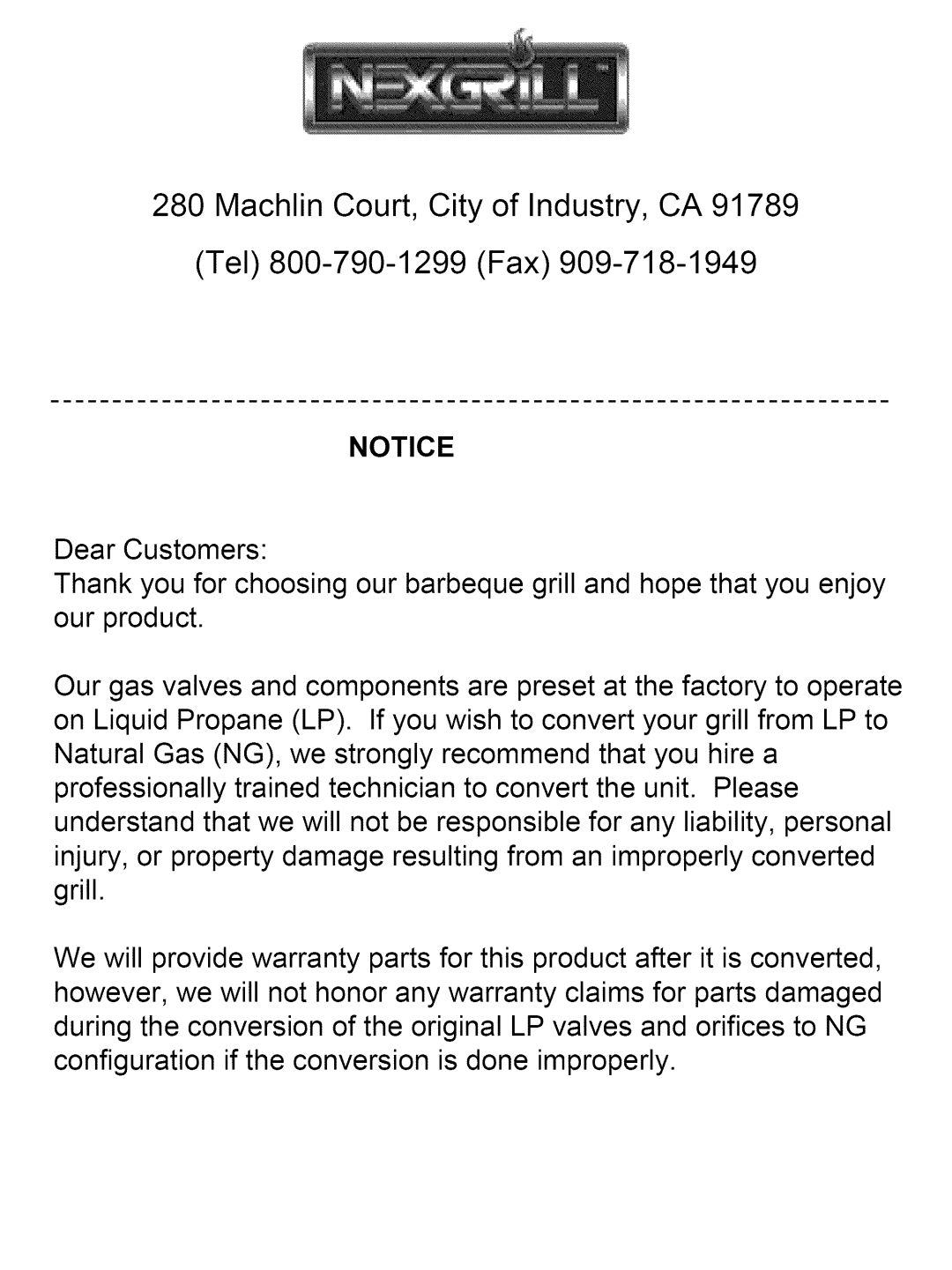 Nexgrill Gas Grill warranty Machlin Court, City of Industry, CA Tel 800-790-1299 Fax 