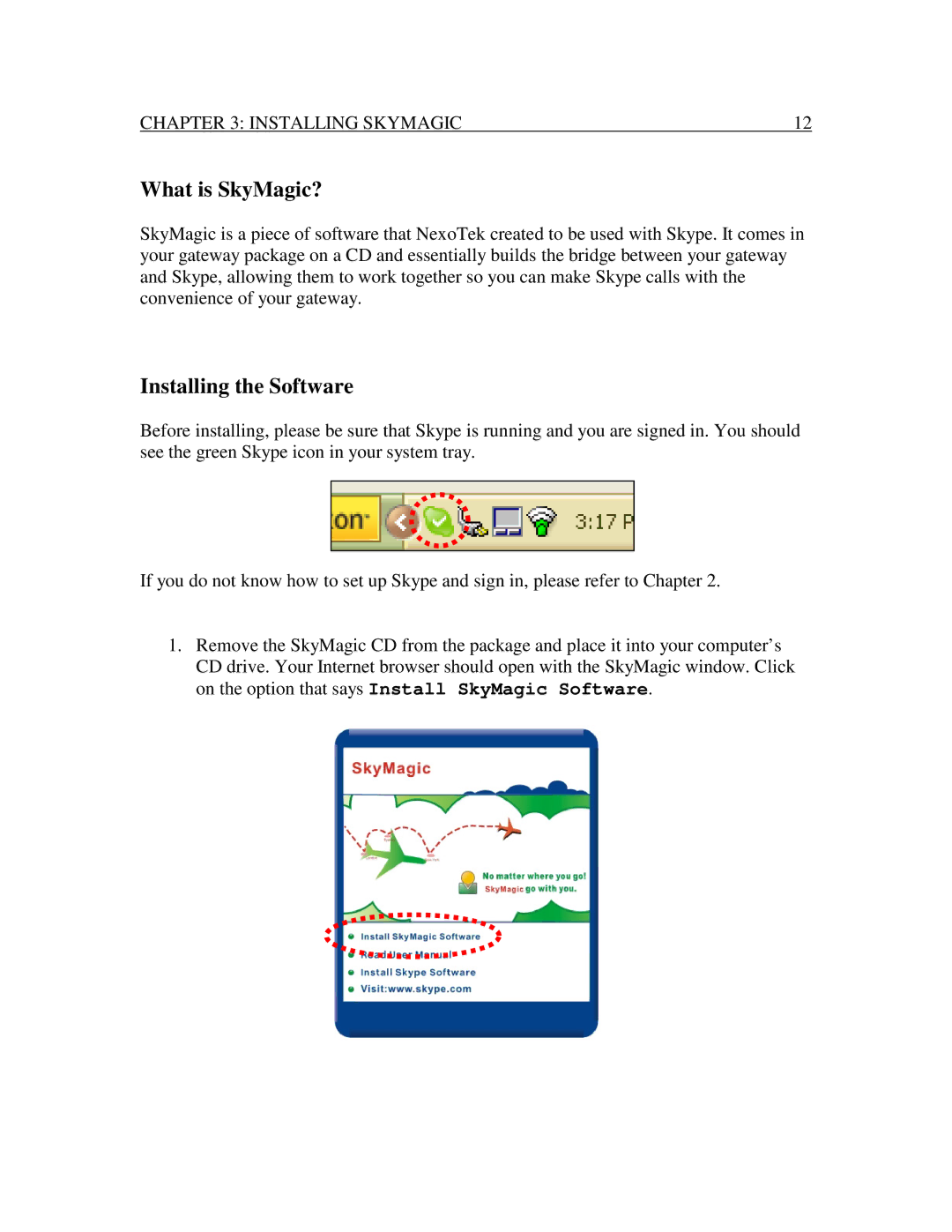 Nexotek NT-B300 manual WhatisSkyMagic?, InstallingtheSoftware 