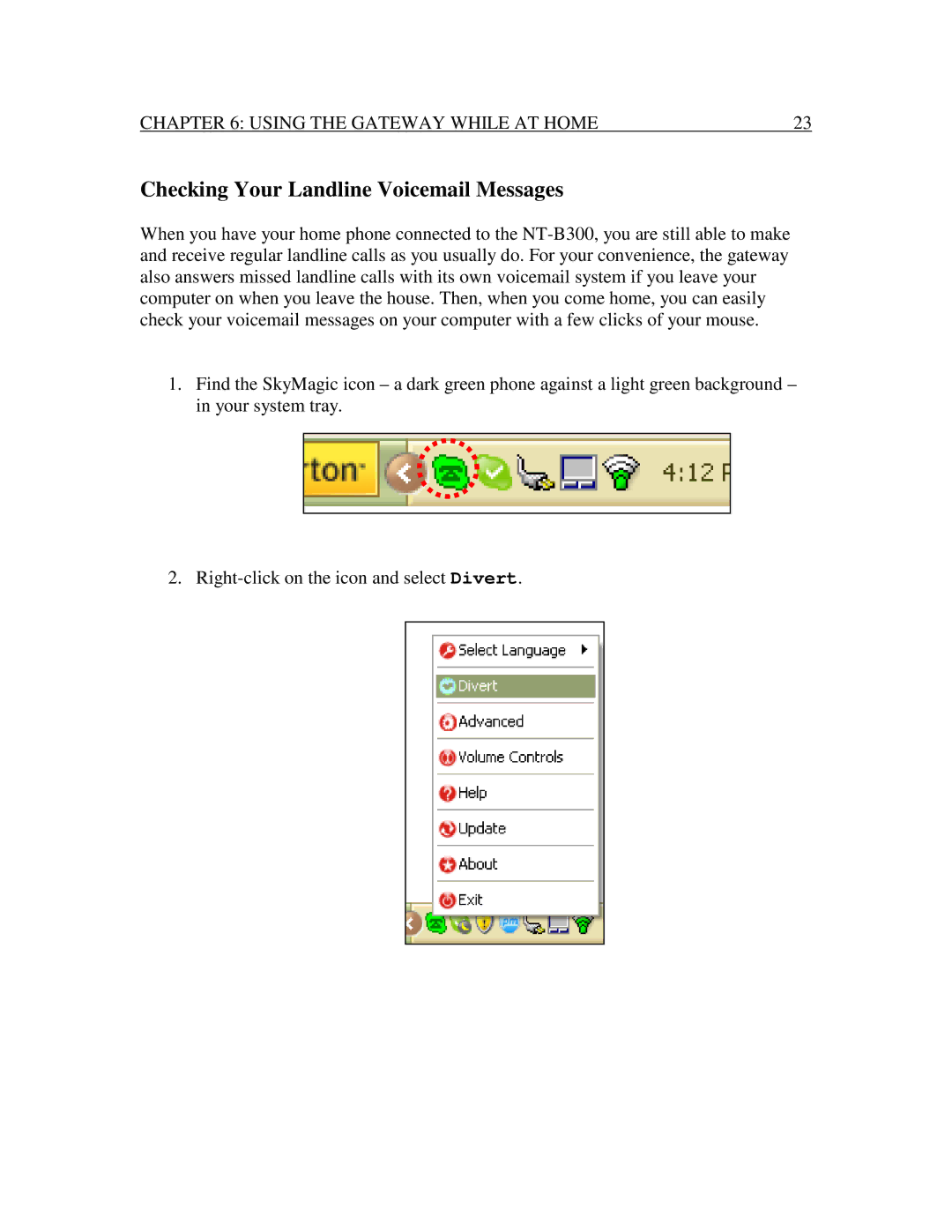 Nexotek NT-B300 manual CheckingYourLandlineVoicemailMessages, Right-clickontheiconandselectDivert 