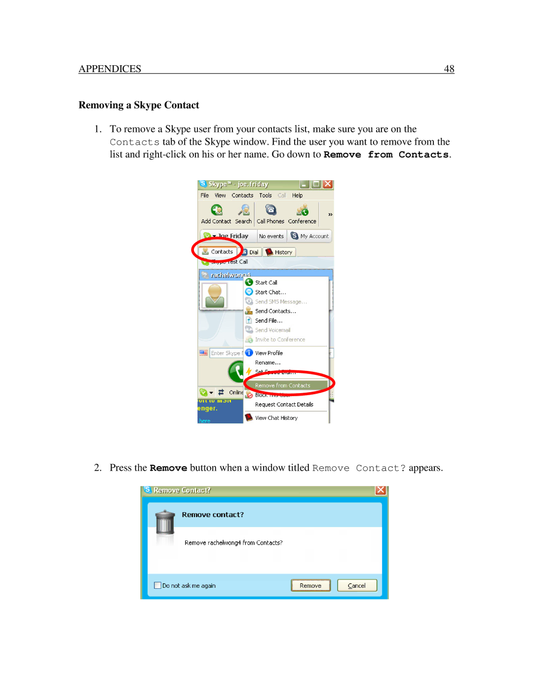 Nexotek NT-B300 manual RemovingaSkypeContact, PresstheRemovebuttonwhenawindowtitledRemoveContact?appears 