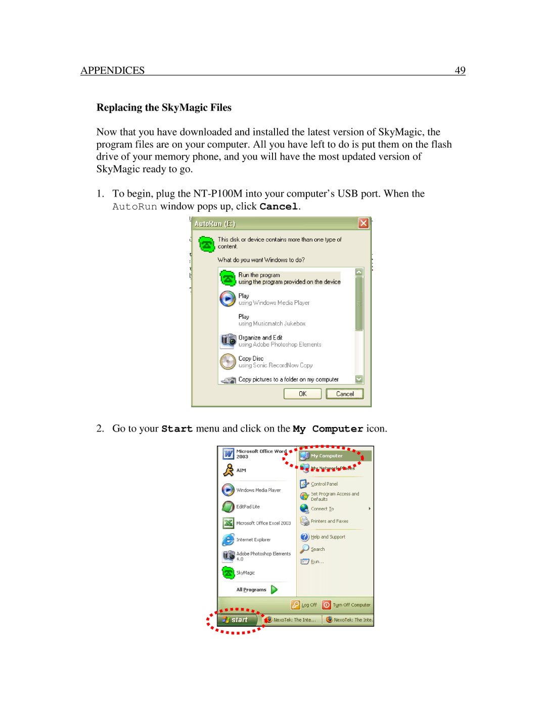 Nexotek NT-P100M manual ReplacingtheSkyMagicFiles, GotoyourStartmenuandclickontheMyComputericon 