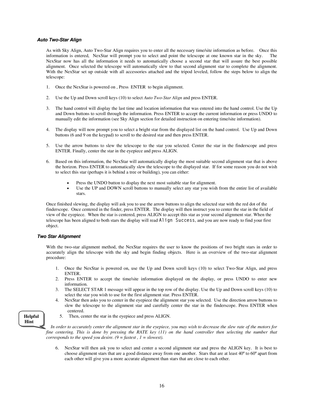 Nexstar 80, 60, 102, 130, 114 manual Auto Two-Star Align, Two Star Alignment, Helpful Hint 
