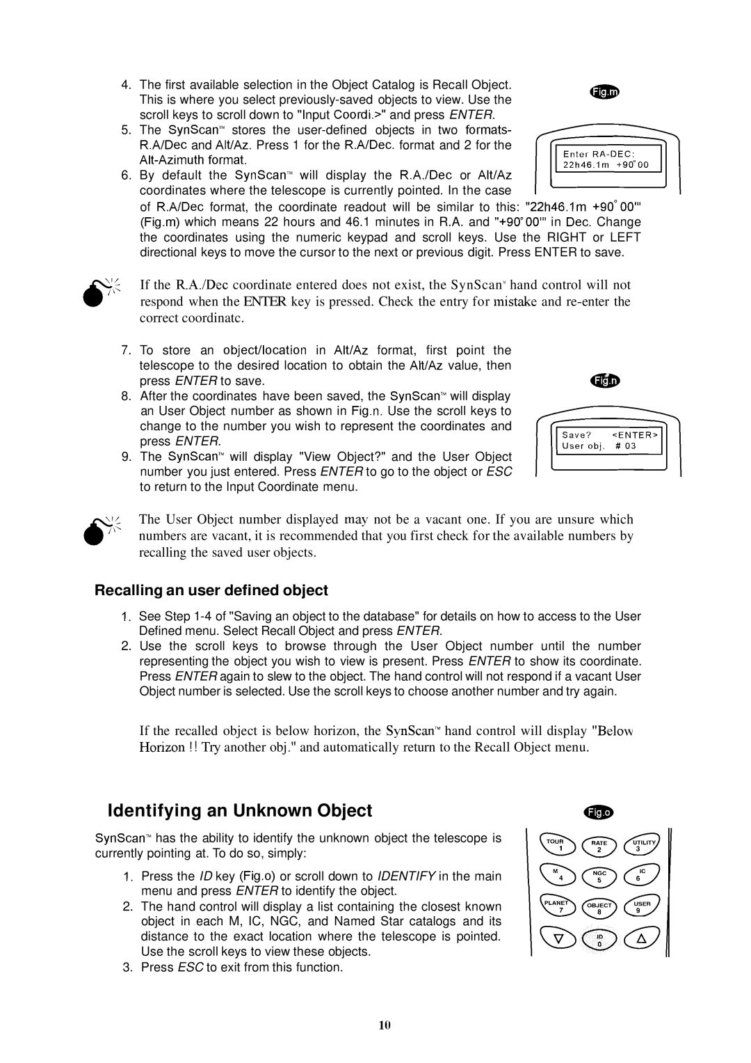 Nexstar SynScan instruction manual Identifying an Unknown Object, Recalling an user defined object 