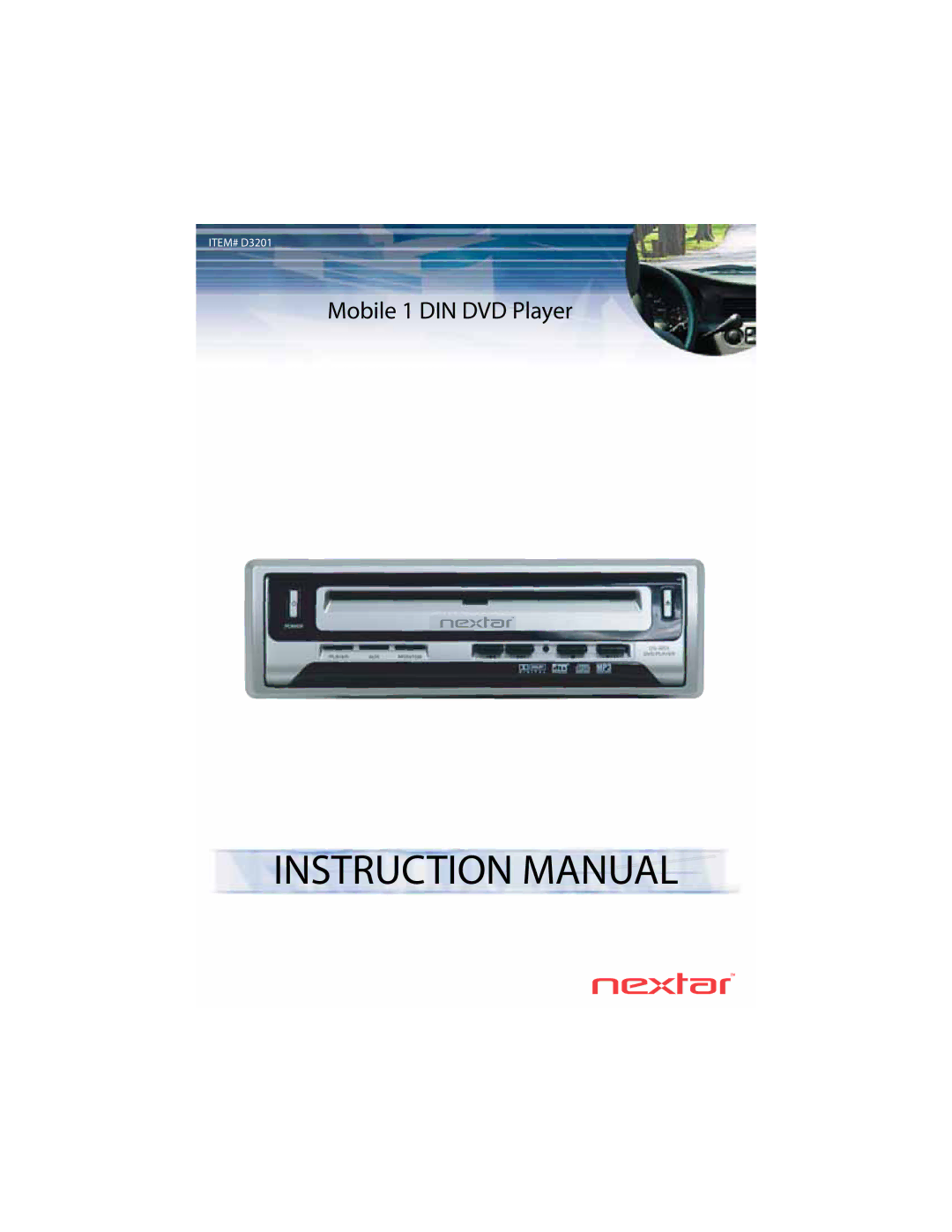 Nextar D3201 instruction manual Mobile 1 DIN DVD Player 