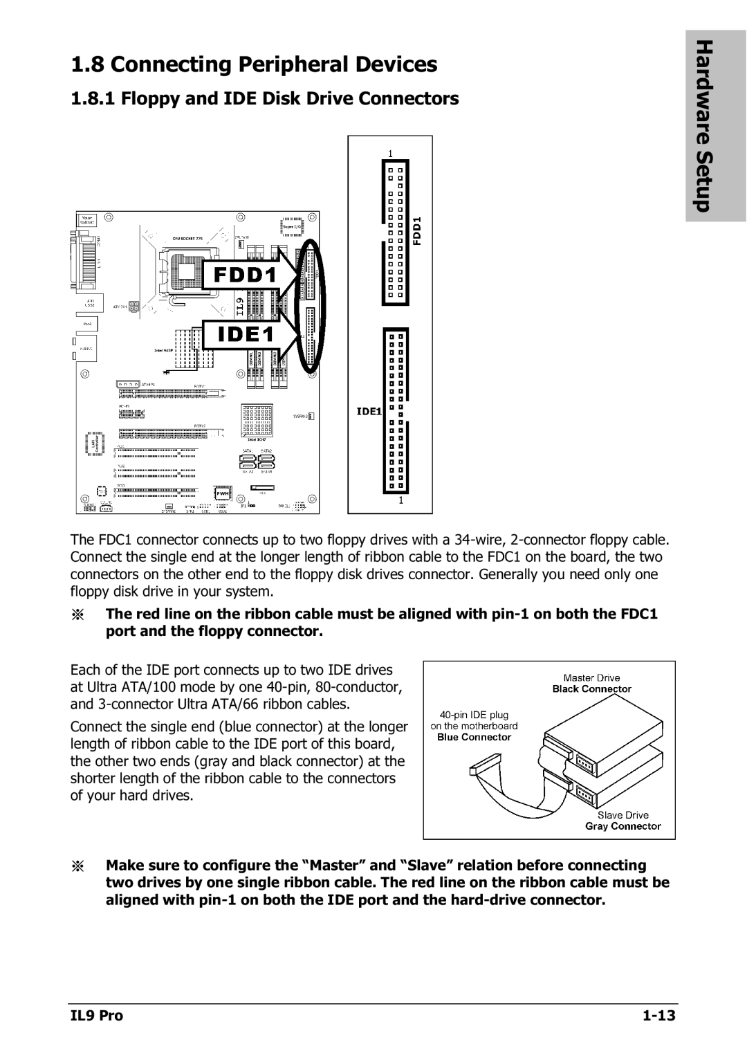 Nextar IL9 PRO appendix Connecting Peripheral Devices, Floppy and IDE Disk Drive Connectors 