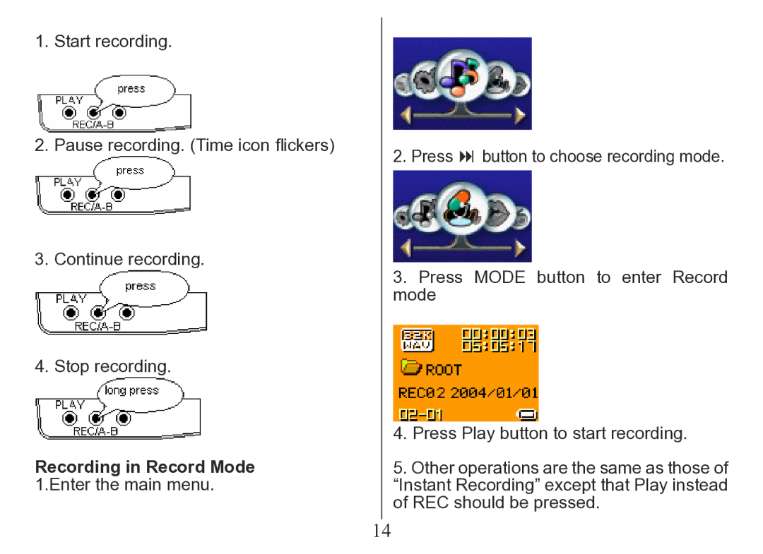 Nextar MA206 instruction manual Recording in Record Mode 1.Enter the main menu 