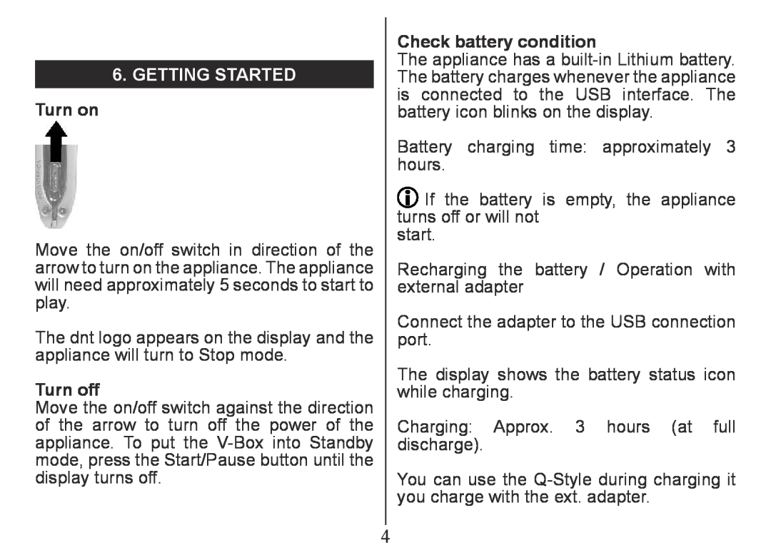 Nextar MA230 instruction manual Getting Started, Turn on, Turn off, Check battery condition 