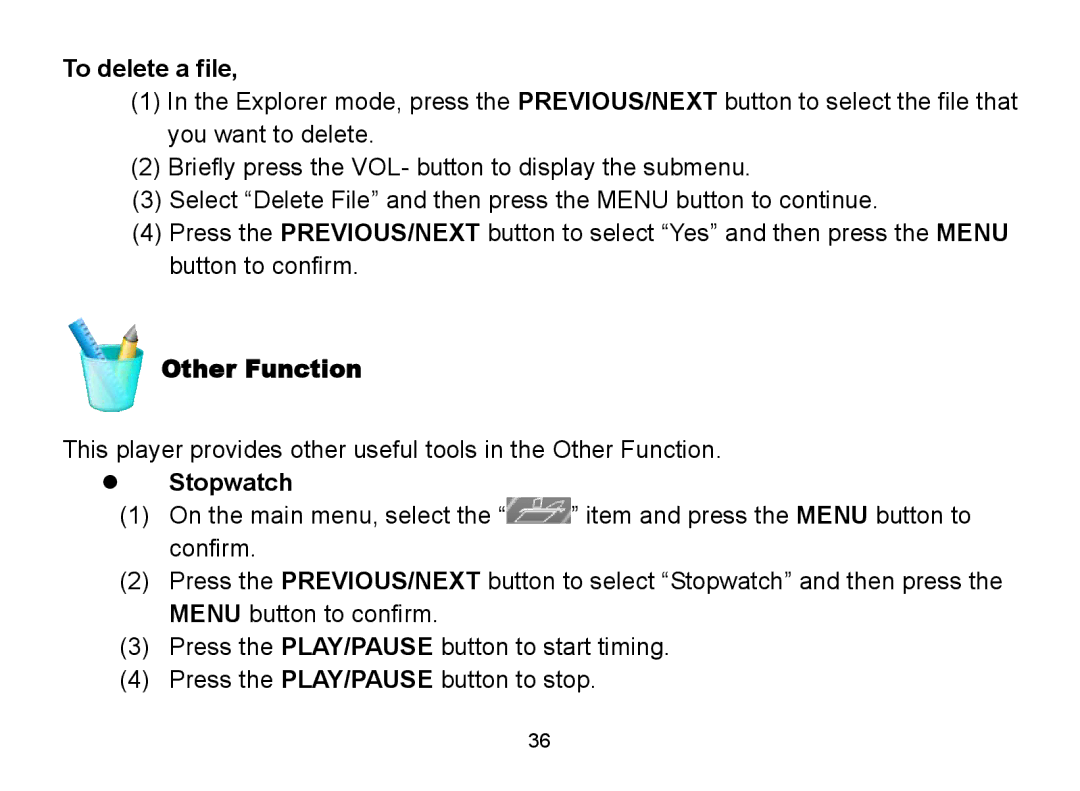 Nextar MA809 manual To delete a file, Other Function,  Stopwatch 