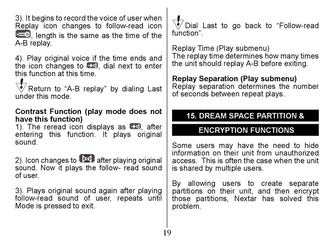 Nextar Ma828 Contrast Function play mode does not have this function, Dream Space Partition & Encryption Functions 