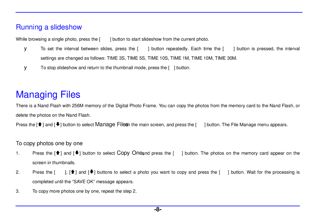 Nextar N3-507 manual Managing Files, Running a slideshow, To copy photos one by one 