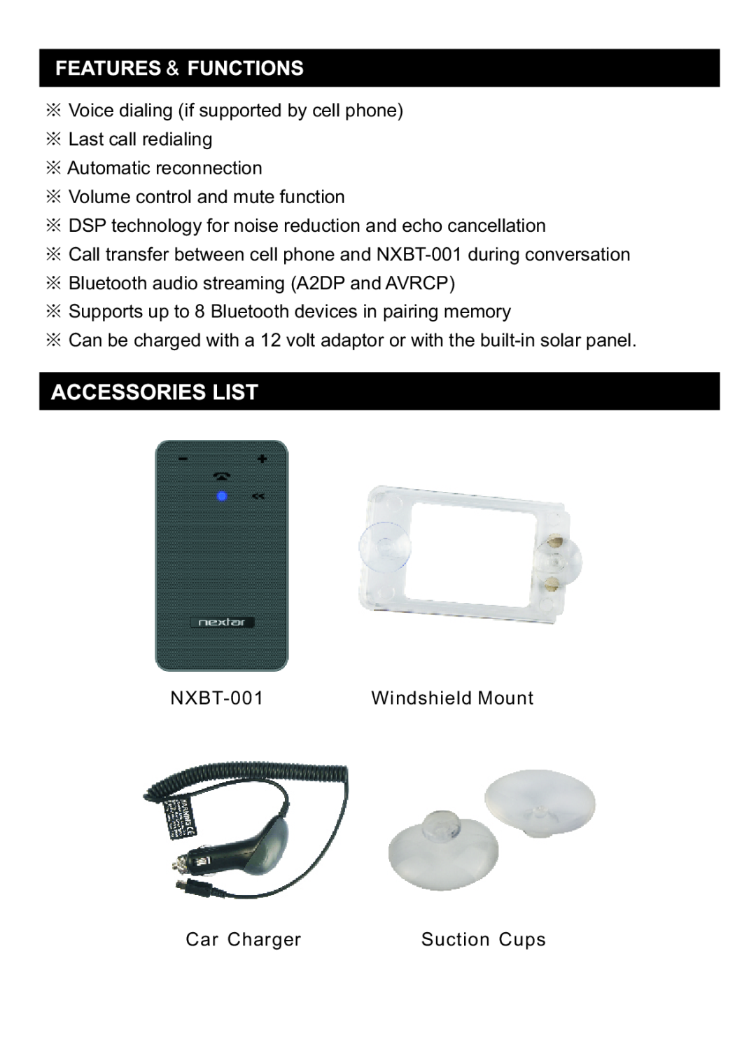 Nextar NXBT-001 ※Voice dialing if supported by cell phone, ※Last call redialing ※Automatic reconnection, Windshield Mount 