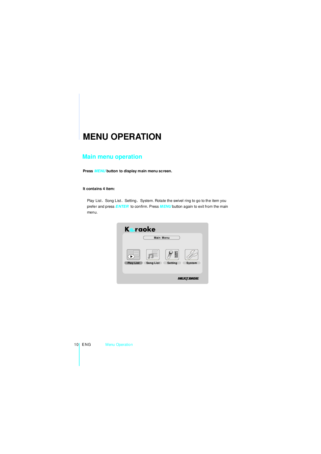 NextBase Microphone manual Menu Operation, Main menu operation 