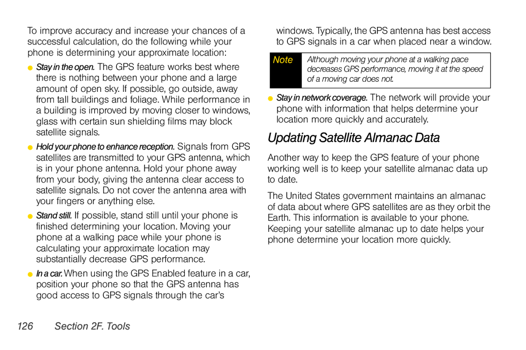 Nextel comm i365 Updating Satellite Almanac Data, Although moving your phone at a walking pace, A moving car does not 