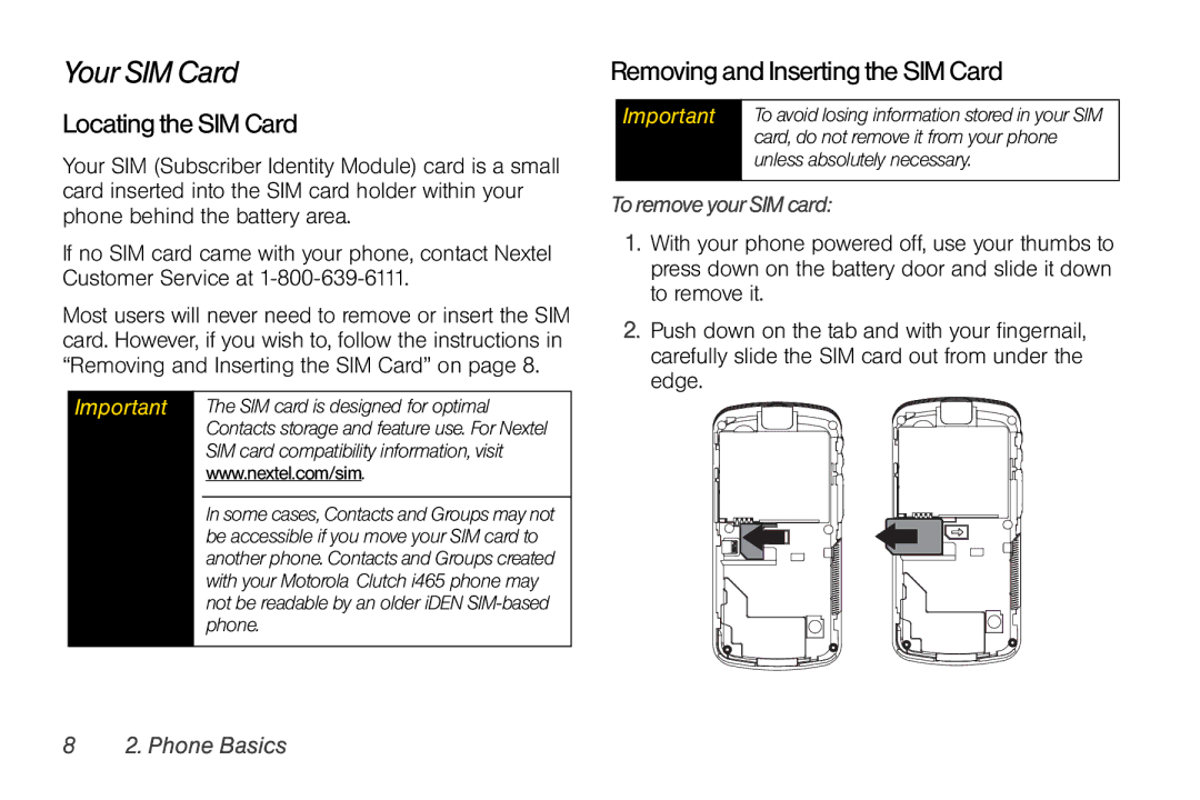 Nextel comm I465 manual Your SIM Card, Locating the SIM Card, Removing and Inserting the SIM Card, ToremoveyourSIMcard 