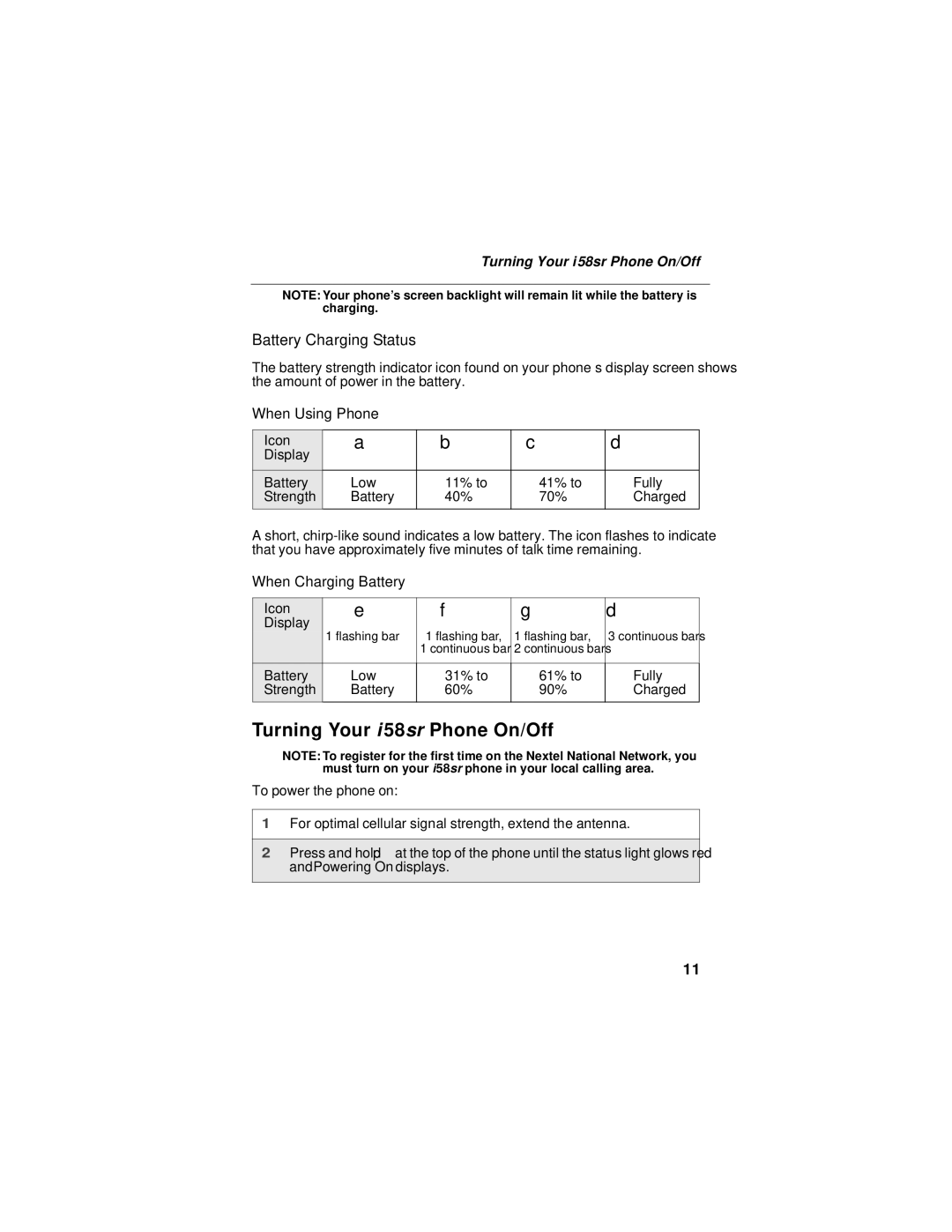 Nextel comm manual Turning Your i 58sr Phone On/Off, Battery Charging Status, Turning Your i58sr Phone On/Off 