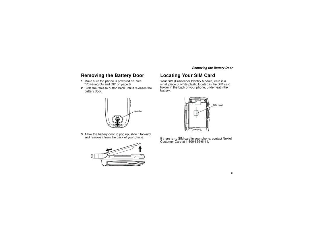 Nextel comm I730 manual Removing the Battery Door, Locating Your SIM Card 