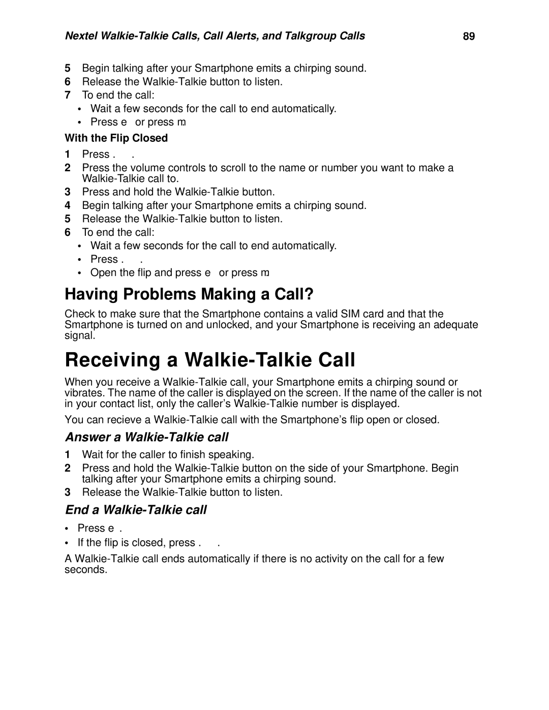 Nextel comm I920, I930 manual Receiving a Walkie-Talkie Call, Answer a Walkie-Talkie call, End a Walkie-Talkie call 