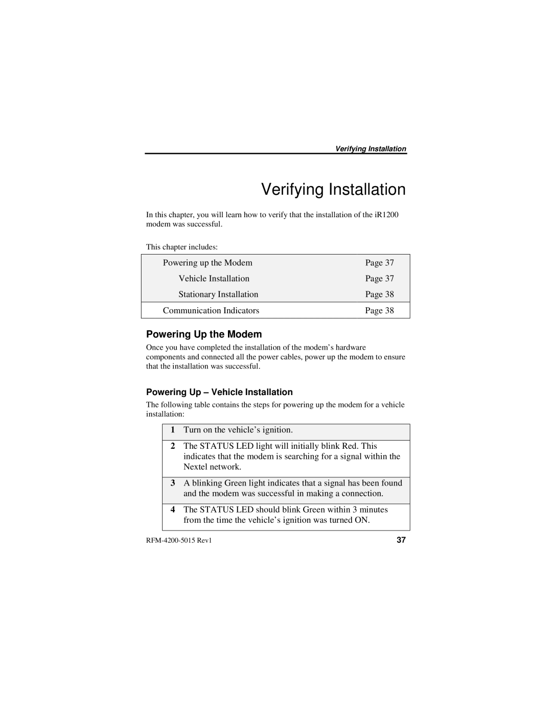 Nextel comm IR1200 manual Verifying Installation, Powering Up the Modem, Powering Up Vehicle Installation 
