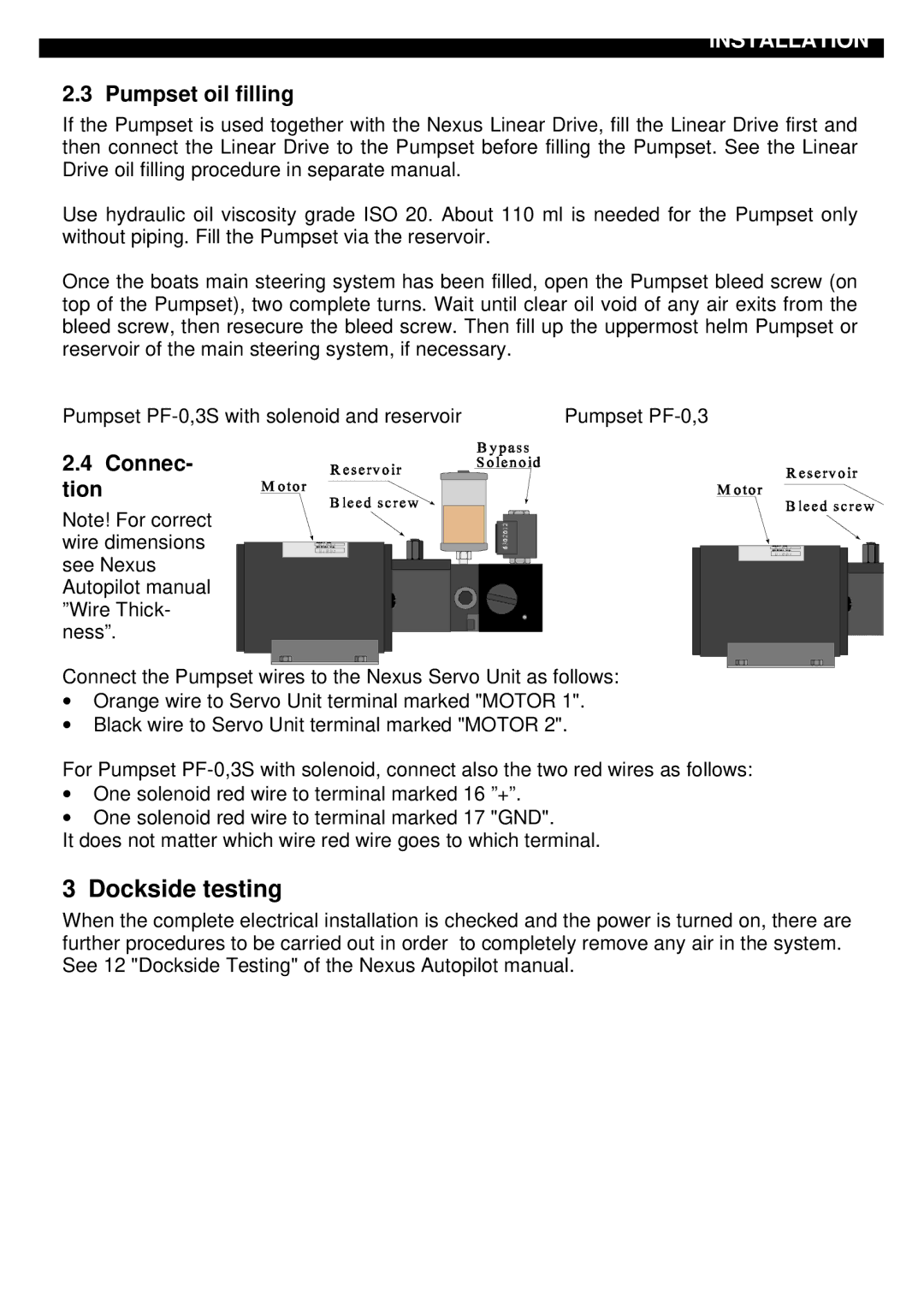 Nexus 21 3, S, PF-0 installation manual Dockside testing, Pumpset oil filling, Connec- tion 