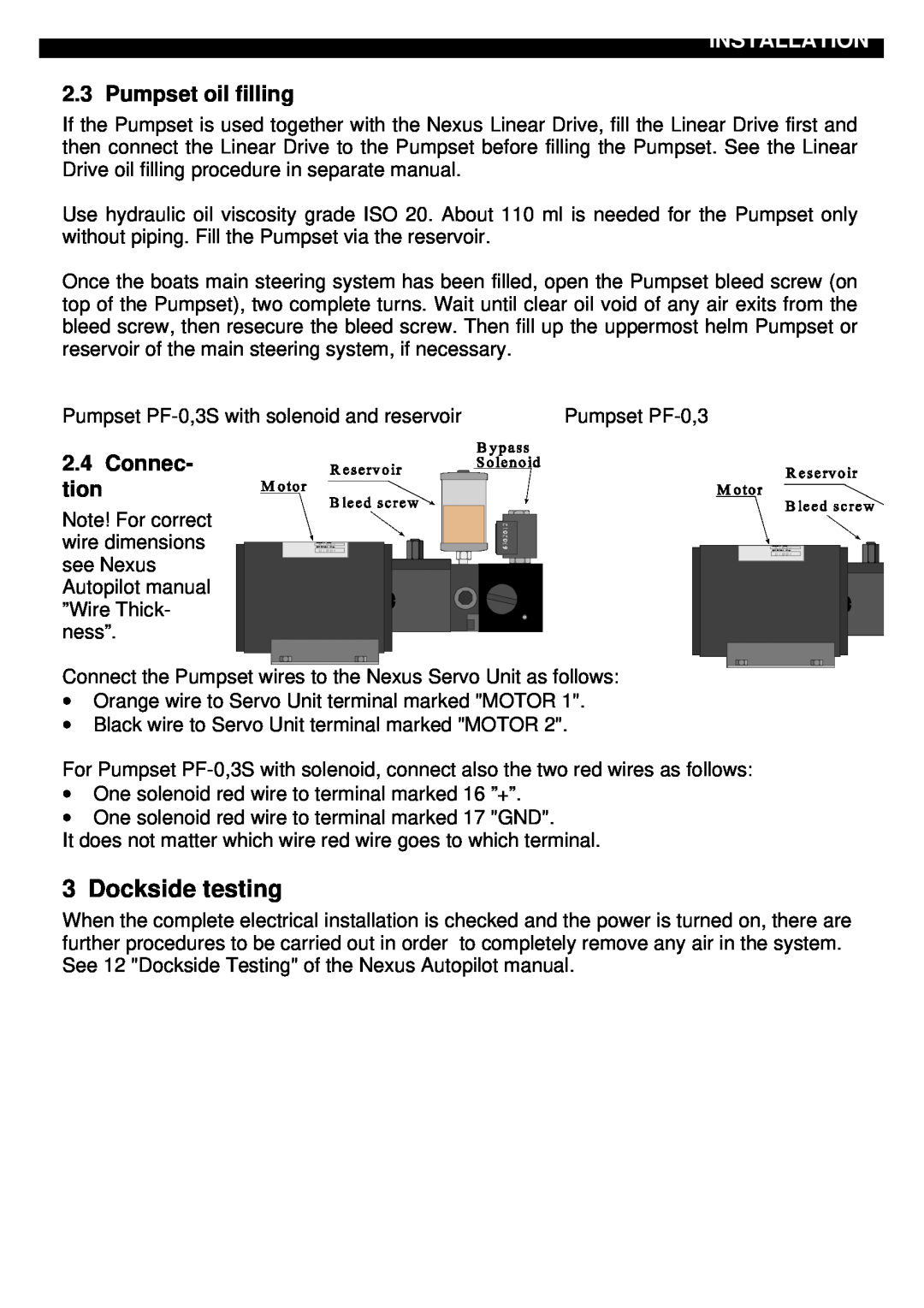 Nexus 21 3, S, PF-0 installation manual Dockside testing, Installation, Pumpset oil filling, Connec- tion 