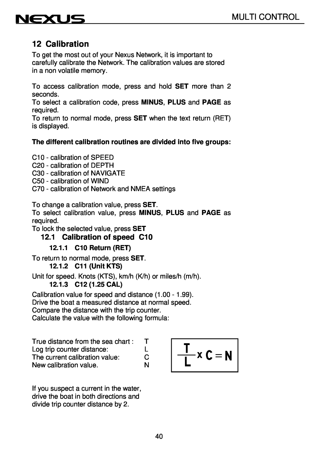Nexus 21 Multi Control 12.1Calibration of speed C10, 12.1.1C10 Return RET, 12.1.2C11 Unit KTS, 12.1.3C12 1.25 CAL 