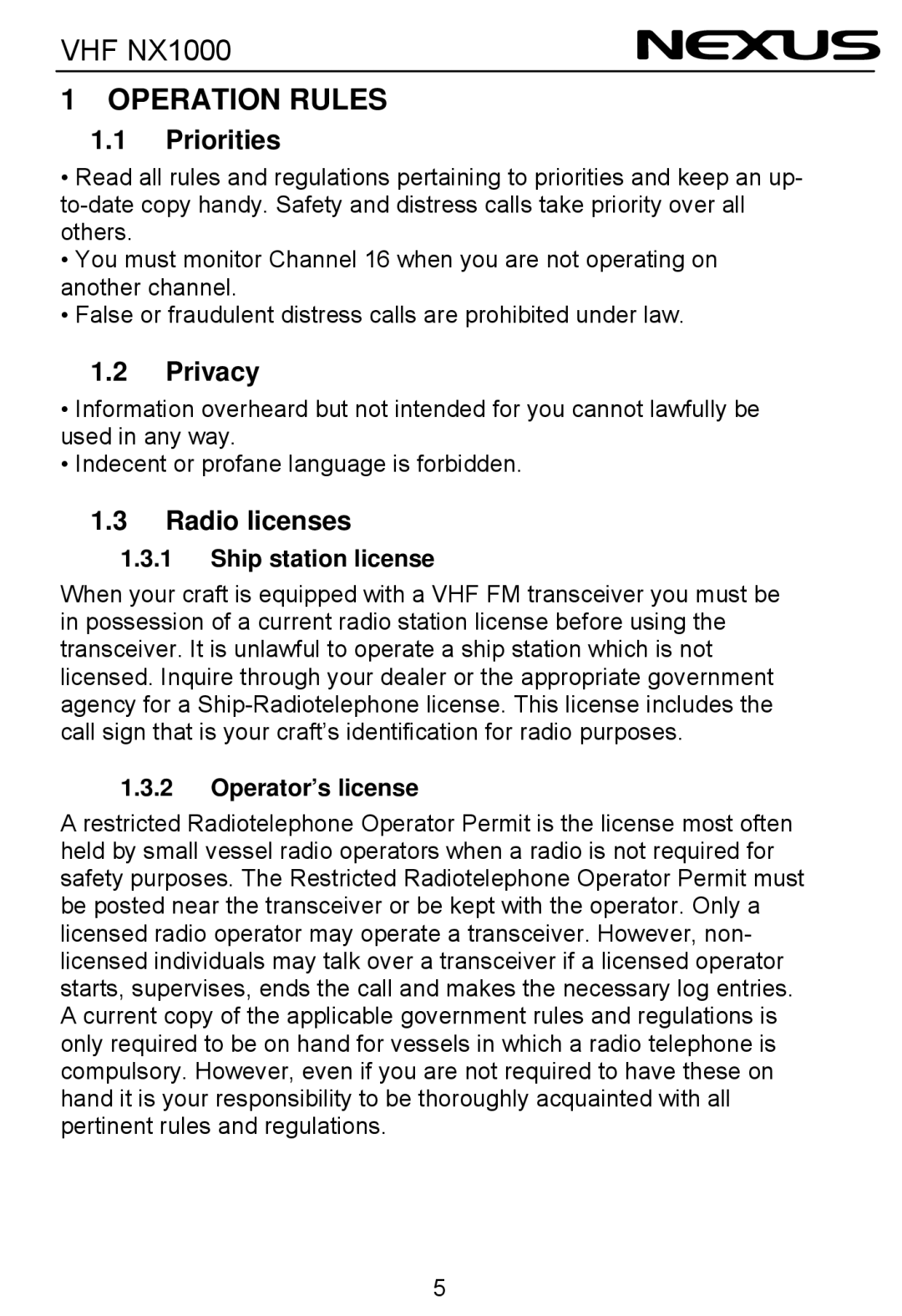 Nexus 21 NX1000 operation manual Operation Rules, Priorities, Privacy, Radio licenses 