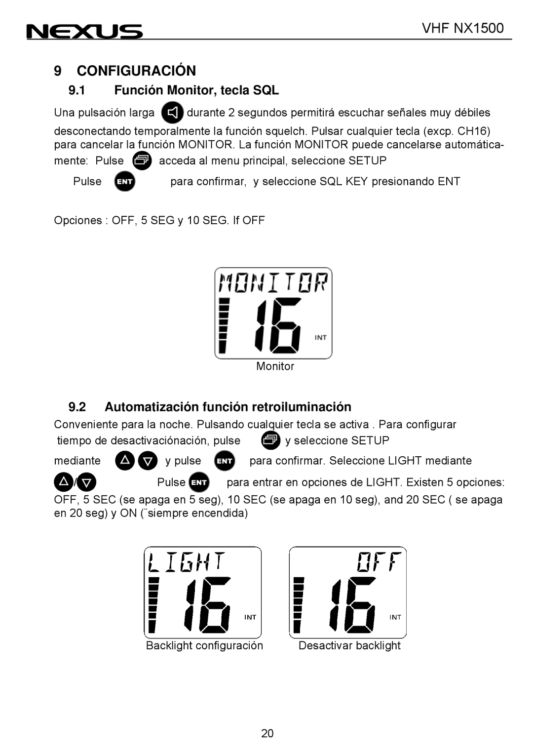 Nexus 21 NX1500 manual Configuración, Función Monitor, tecla SQL, Automatización función retroiluminación 