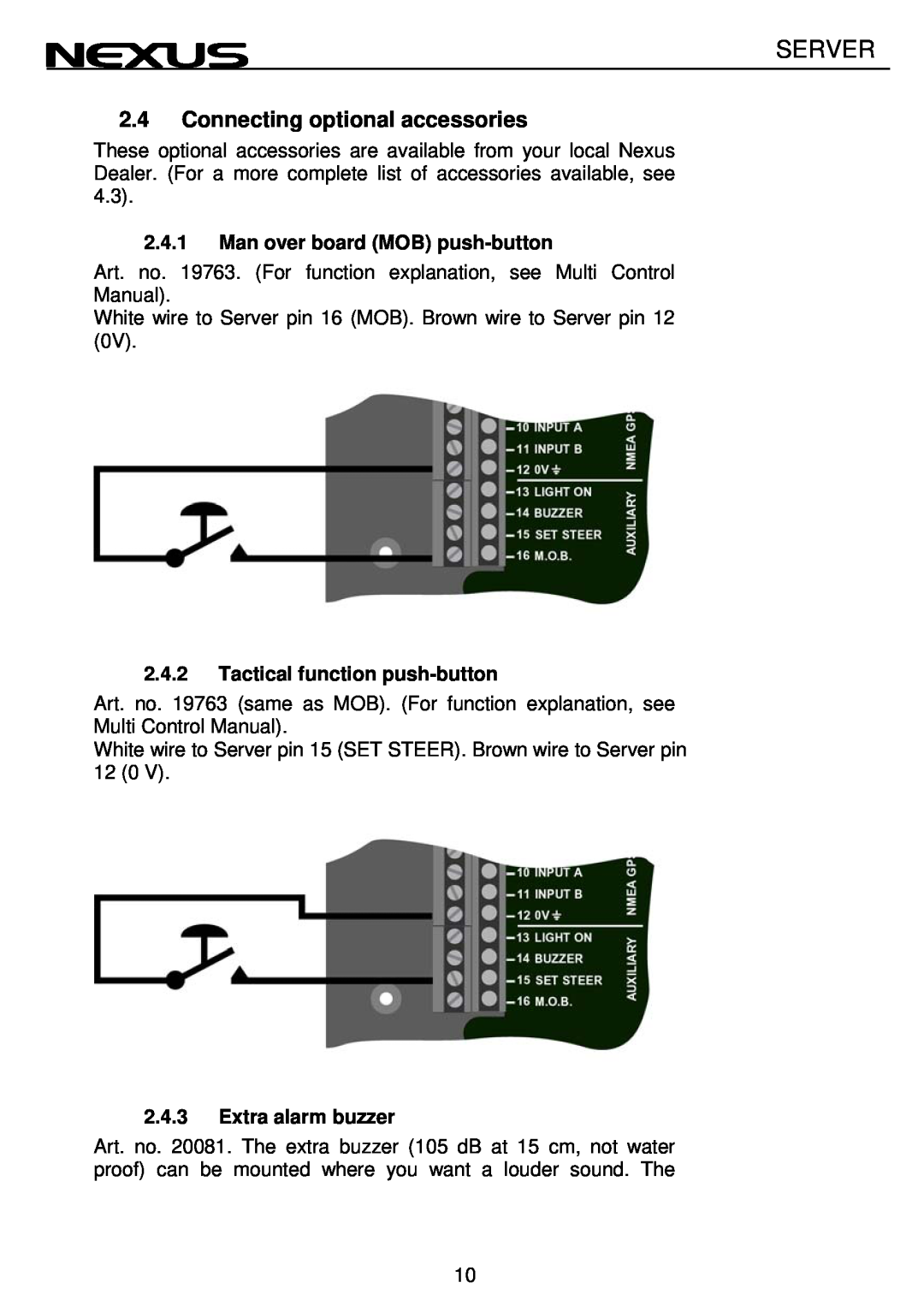 Nexus 21 NX2 Connecting optional accessories, Server, Man over board MOB push-button, Tactical function push-button 