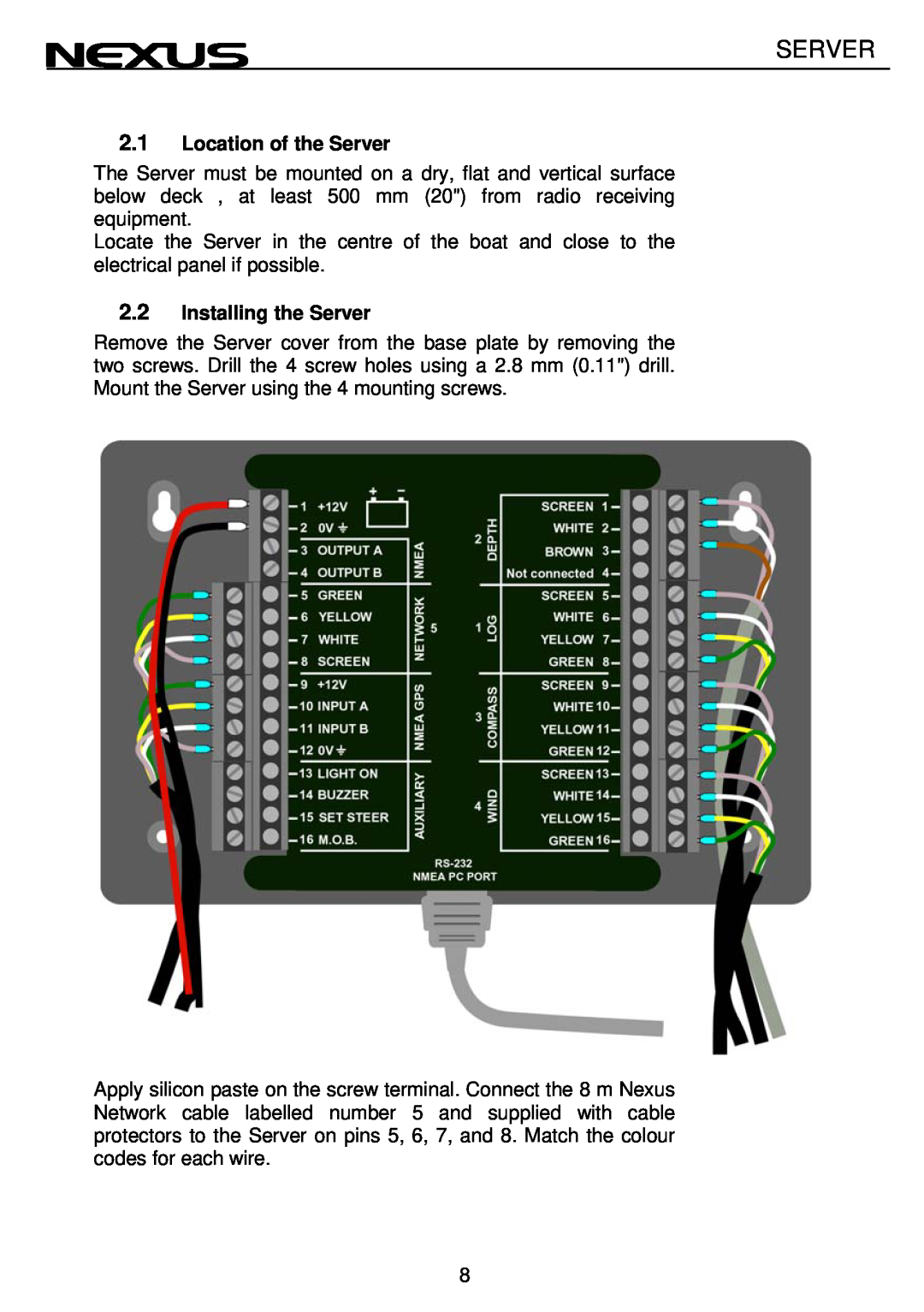 Nexus 21 NX2 operation manual Location of the Server, Installing the Server 