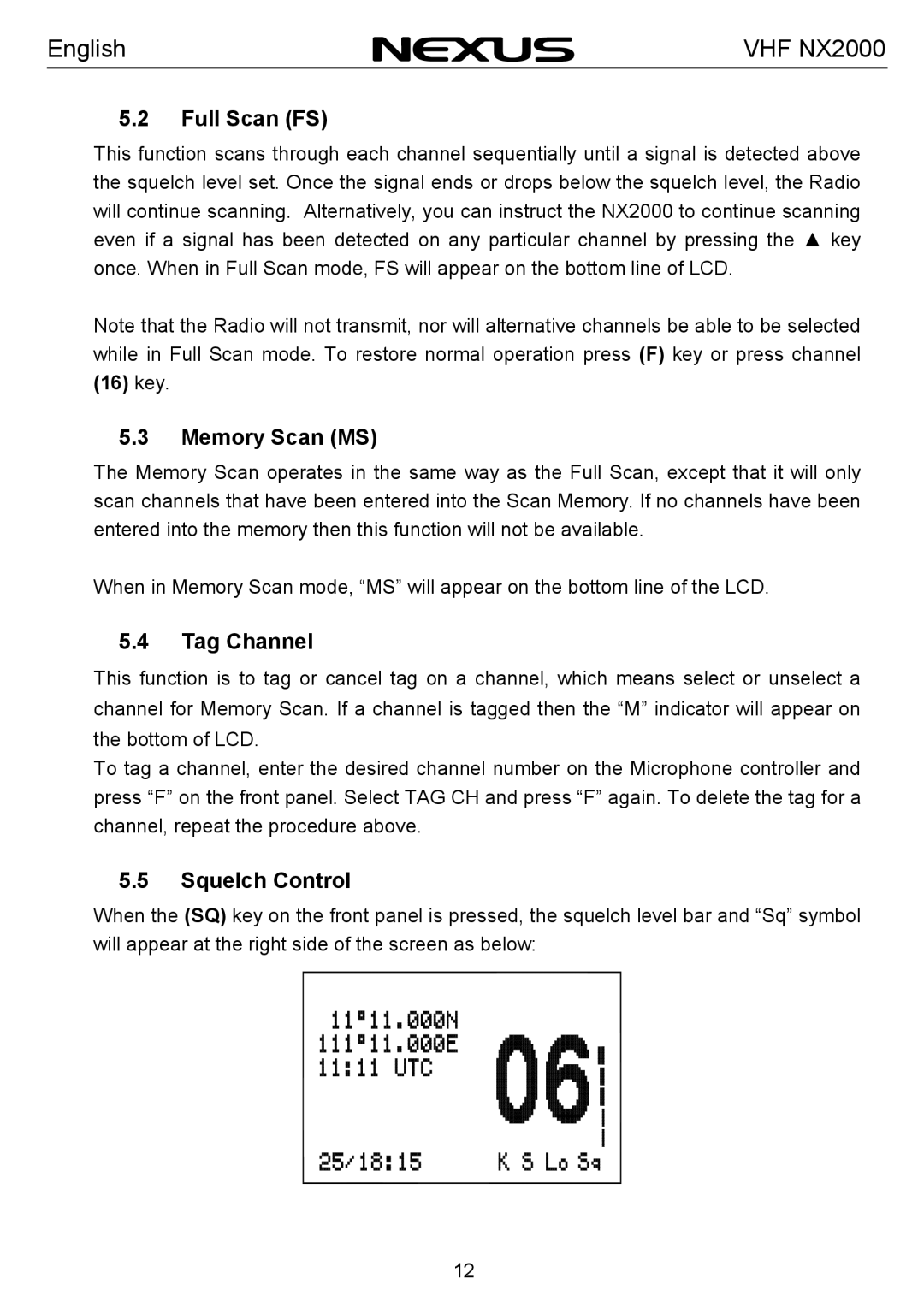 Nexus 21 NX2000 operation manual Full Scan FS, Memory Scan MS, Tag Channel, Squelch Control 