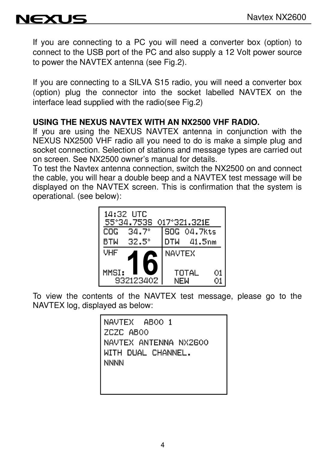 Nexus 21 NX2600 operation manual Using the Nexus Navtex with AN NX2500 VHF Radio 