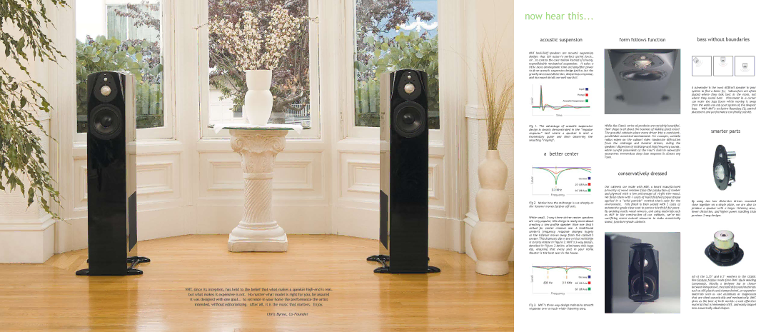 NHT Bookshelf Speaker manual Now hear this, Acoustic suspension Form follows function, Better center, Smarter parts 