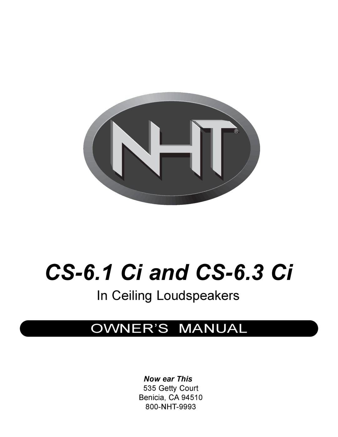 NHT specifications CS-6.1 Ci and CS-6.3 Ci, Getty Court Benicia, CA NHT-9993 