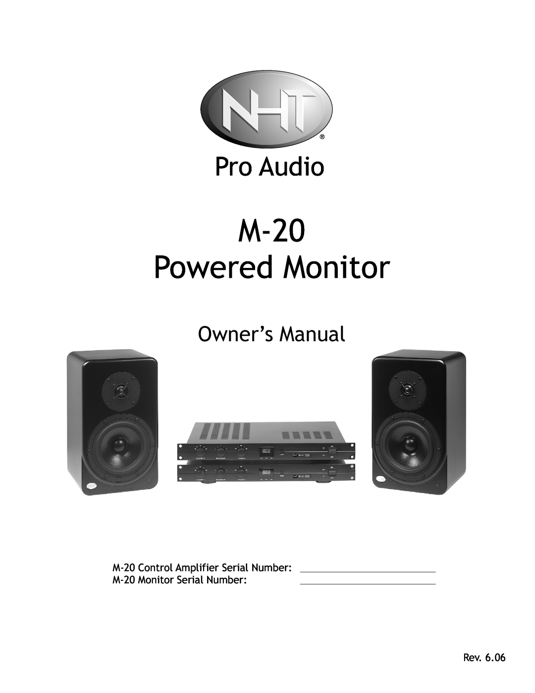 NHT owner manual M-20Control Amplifier Serial Number, M-20Monitor Serial Number, Rev, M-20 Powered Monitor, Pro Audio 