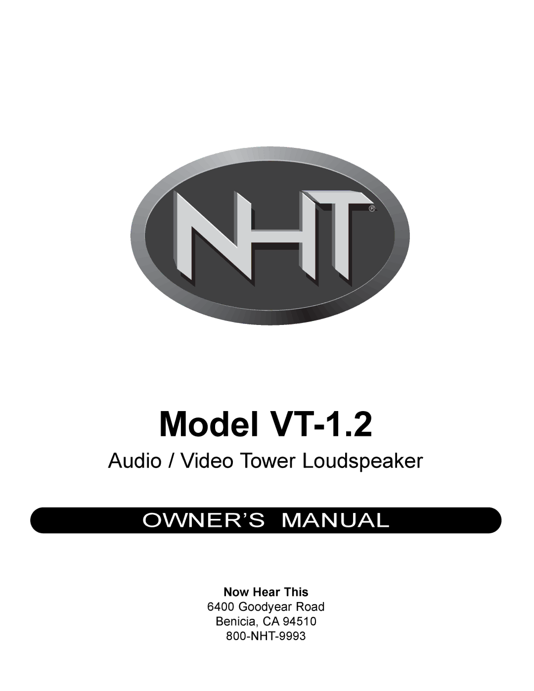 NHT owner manual Model VT-1.2, Now Hear This 