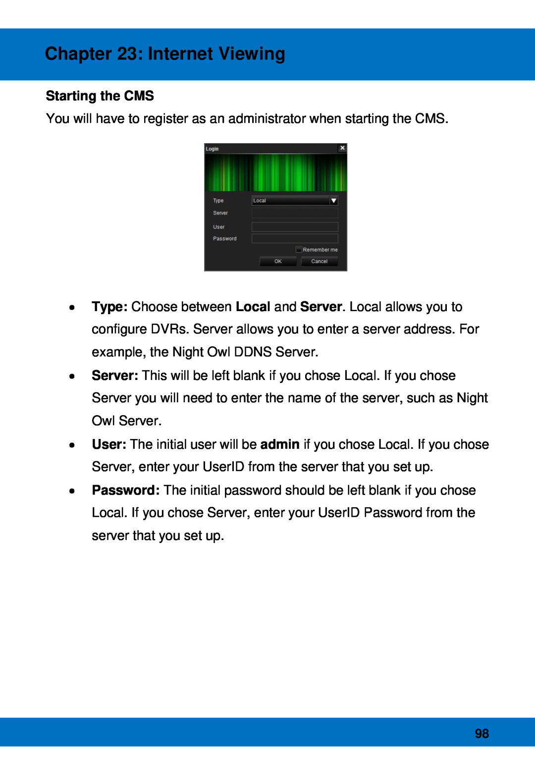 Night Owl Optics Night Owl Pro Remote Access, BJPRO-86-1TB manual Starting the CMS, Internet Viewing 