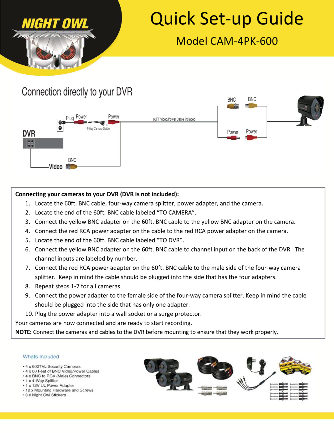 Night Owl Optics setup guide Quick Set-up Guide, Model CAM-4PK-600 