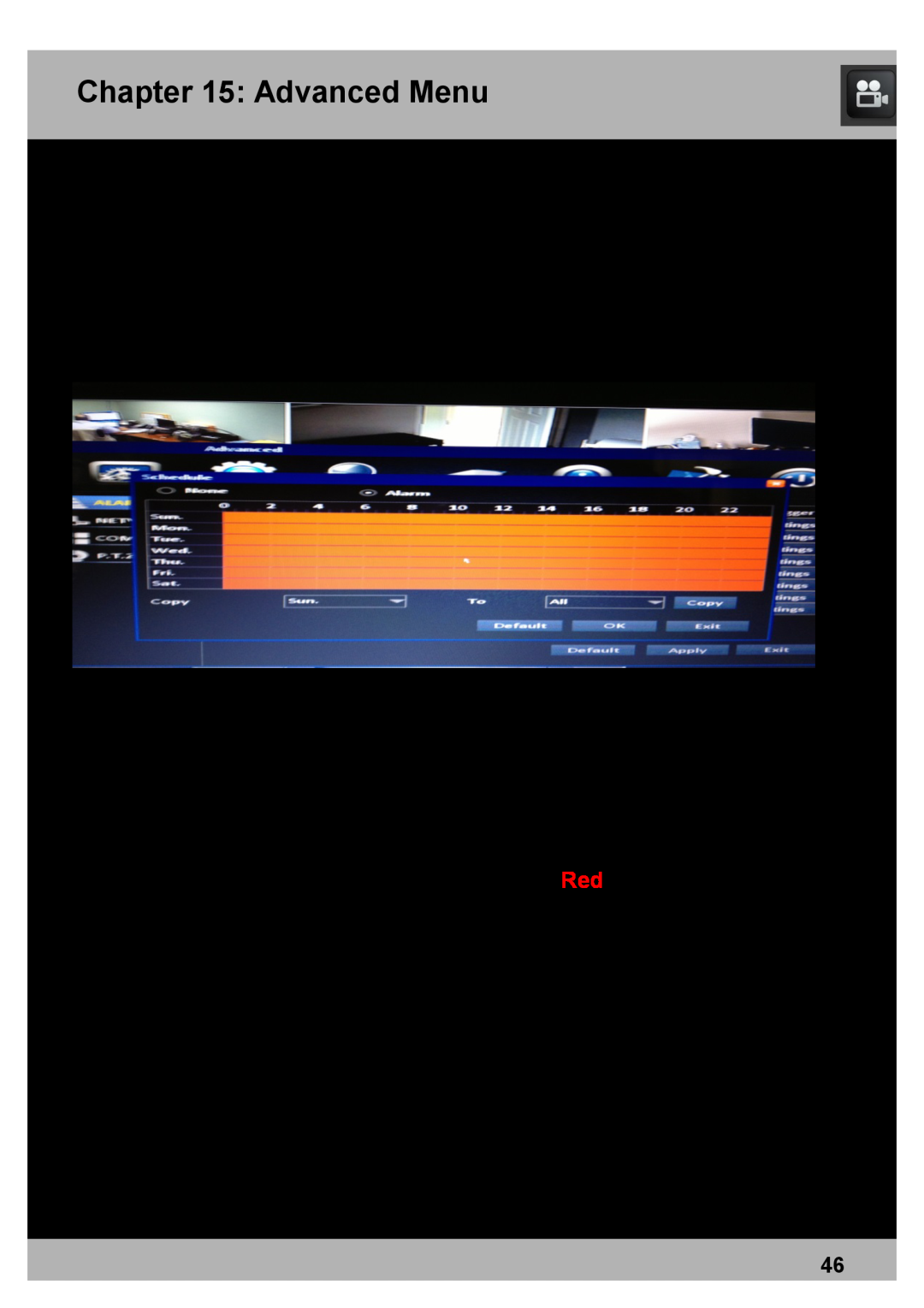 Night Owl Optics Elite Series 8CH, DVR Security Kit, PRO Series 8CH manual Schedule Screen, •Recording types, Advanced Menu 