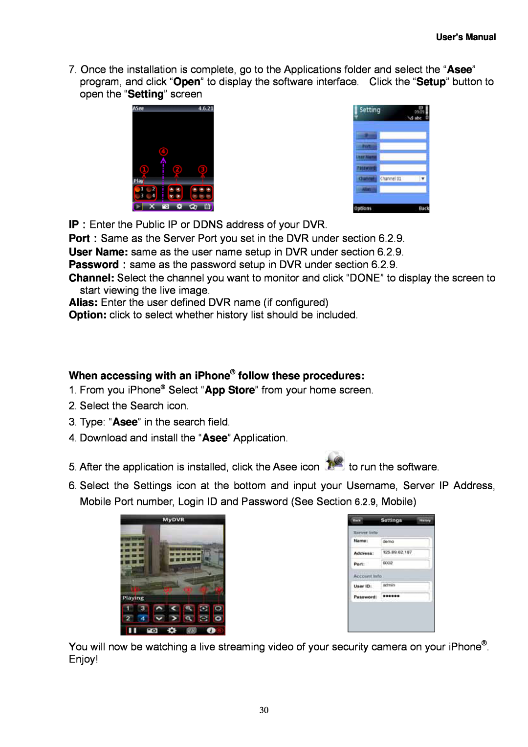 Night Owl Optics Zeus-DVR5, Zeus-DVR10, Digital Video Recorder manual When accessing with an iPhone follow these procedures 