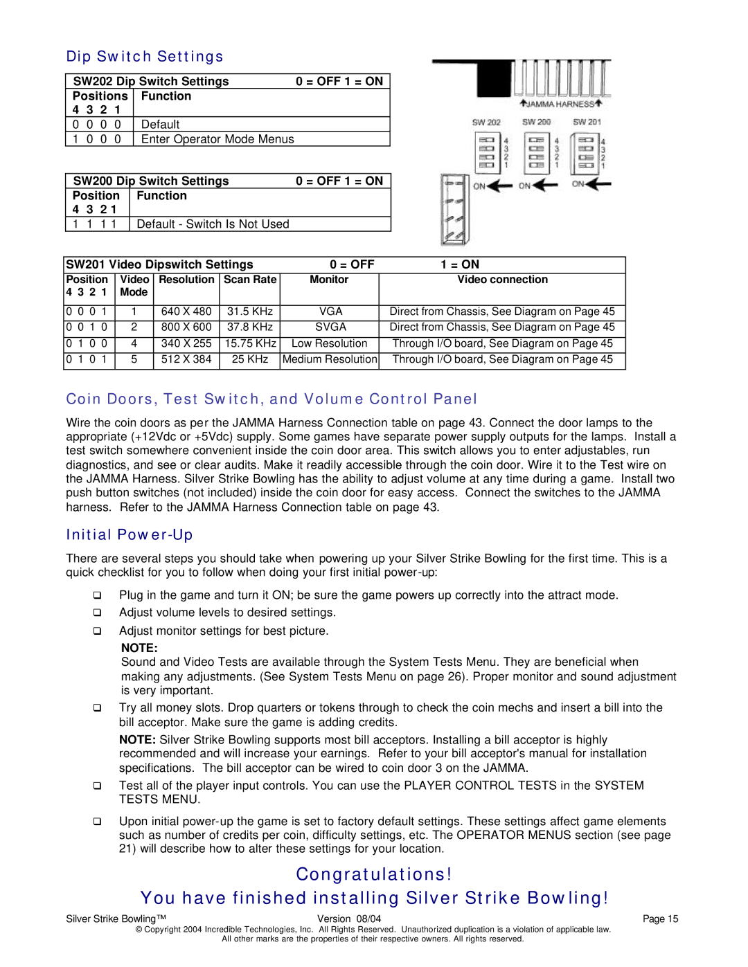 Nighthawk SILVER STRIKE BOWLING Dip Switch Settings, Initial Power-Up, SW201 Video Dipswitch Settings = OFF = on 