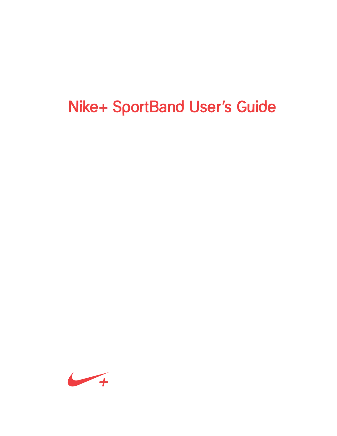 Nike + SPORTBAND manual Nike+ SportBand User’s Guide 