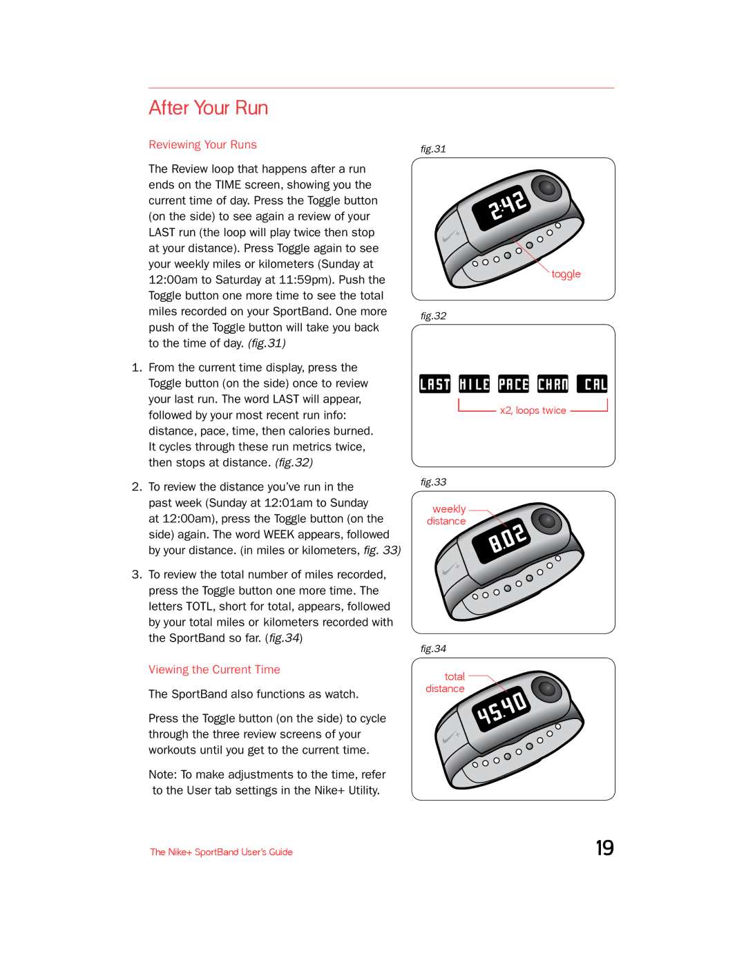 Nike + SPORTBAND manual After Your Run, Reviewing Your Runs, Viewing the Current Time 