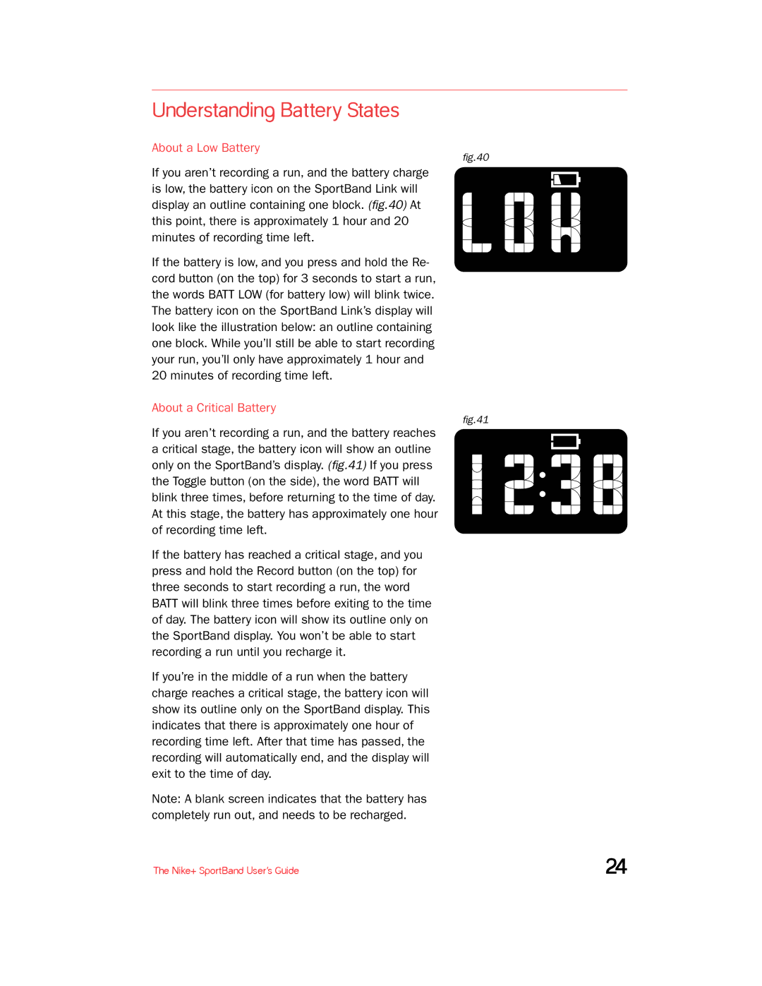 Nike + SPORTBAND manual Understanding Battery States, About a Low Battery, About a Critical Battery 