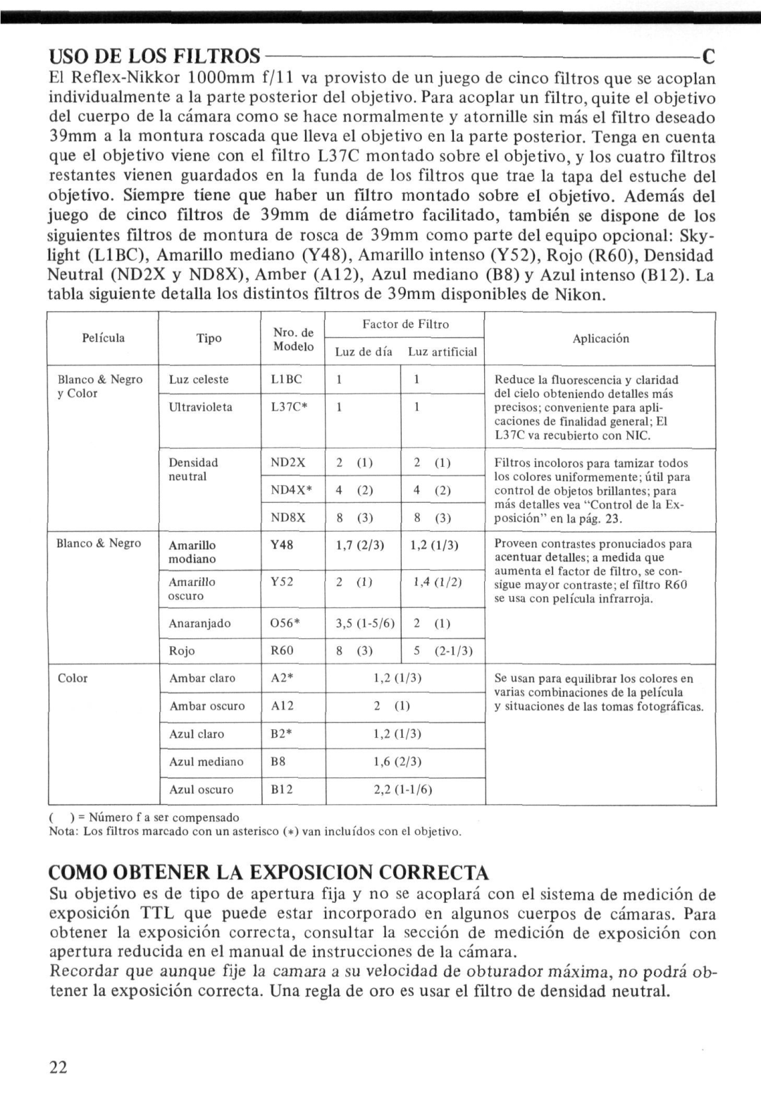 Nikon 1000MM instruction manual USO DE LOS Filtros, Como Obtener LA Exposicion Correcta 