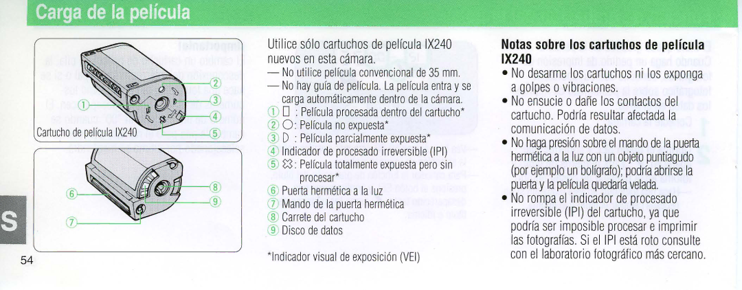 Nikon 110i instruction manual Carga de la pelfcula, Notas sabre los cartuchos de pelfcula IX240 