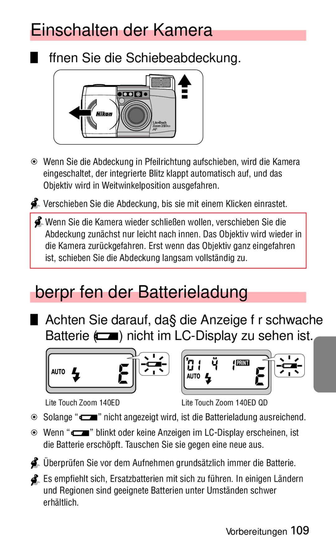 Nikon 140ED instruction manual Einschalten der Kamera, Überprüfen der Batterieladung, Öffnen Sie die Schiebeabdeckung 